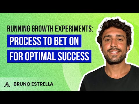 Running Growth Experiments: Process to Bet On For Optimal Success