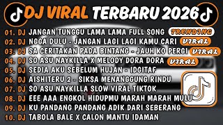 Download lagu DJ TIKTOK TERBARU 2026🎵DJ JANGAN TUNGGU LAMA LAMA🎵DJ NGGA DULU - JANGAN LAGI LAGI KAMU CARI CARI mp3