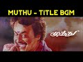 Muthu Title Score ARRahman Superstar Rajinikanth K S Ravikumar Muthu Background Score