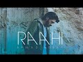 Raahi - Ahmad Abbas | Tehzeeb Haafi (Official Music Video)