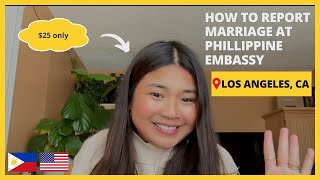 How to Report Your Marriage at the Philippine Embassy in Los Angeles, California