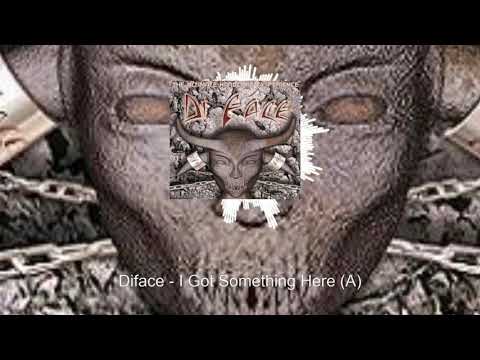 Diface - I Got Something Here (A)