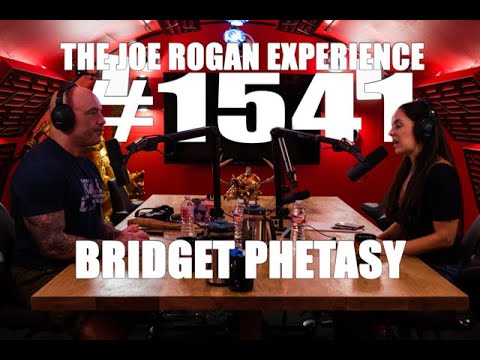 Joe Rogan Experience #1541 - Bridget Phetasy