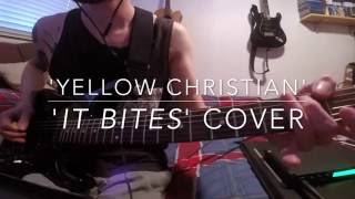 It Bites   Yellow Christian Cover