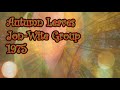 Autumn Leaves – Jon-Wite Group (1975)