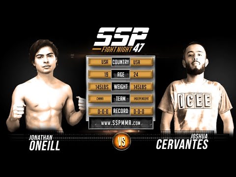 Jonathan Oneill vs Joshua Cervantes - SSP 47