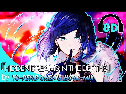 Yelan Trailer Music | Genshin impact 2.7 | Hidden Dreams in the Depths | 8D World Music 🎧