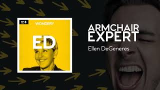 Ellen DeGeneres | Armchair Expert with Dax Shepard