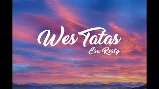 Download lagu ESA RISTY - WES TATAS Cover Music Lyric mp3