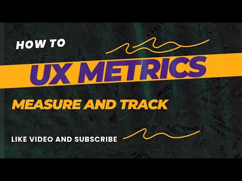 How to measure and track UX metrics