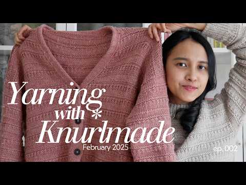 Sweater no 18, yarn acquisitions, and spring knitting plans | Knurlmade Podcast Ep 2