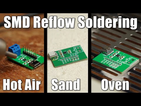 How to do SMD Reflow Soldering properly! || Hot Air VS Sand VS Reflow Oven