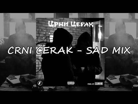 Crni Cerak - Sad mix