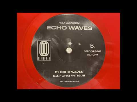 Tim Jackiw - Echo Waves (Offworld Records 2019)