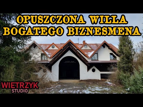 Abandoned Villa of a Multimillionaire Worth PLN 10,000,000 in Poland! | Urbex