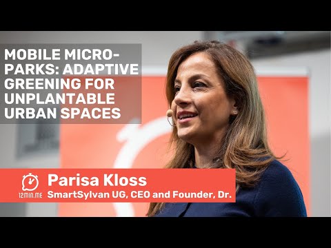 Mobile Micro-Parks: Green for Urban Spaces - Parisa Kloss | 12MIN.ME⏰ | DUS | DISRUPT MOBILITY⛓️‍💥🚎