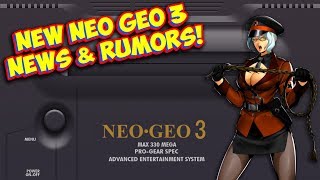 SNK Neo Geo 3 Console New Info, Rumors & My Thoughts! Max 330 Mega Pro-Gear Spec!