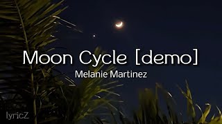Melanie Martinez - Moon Cycle [demo] (lyrics)