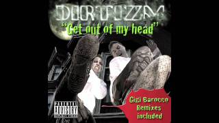 Get out of my head - Dirtizm