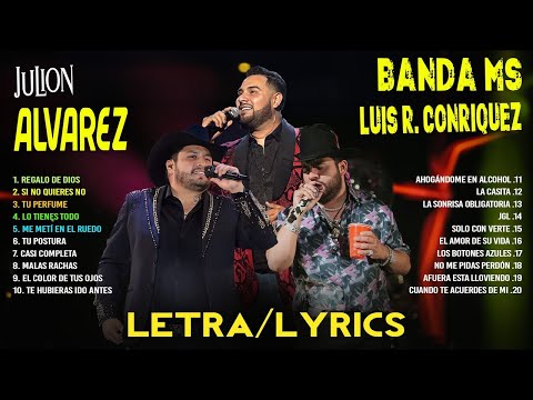 Julion Alvarez, Luis R. Conriquez, Banda MS - Lo Mejor Banda Romanticas 2024 - Musica de Banda LETR