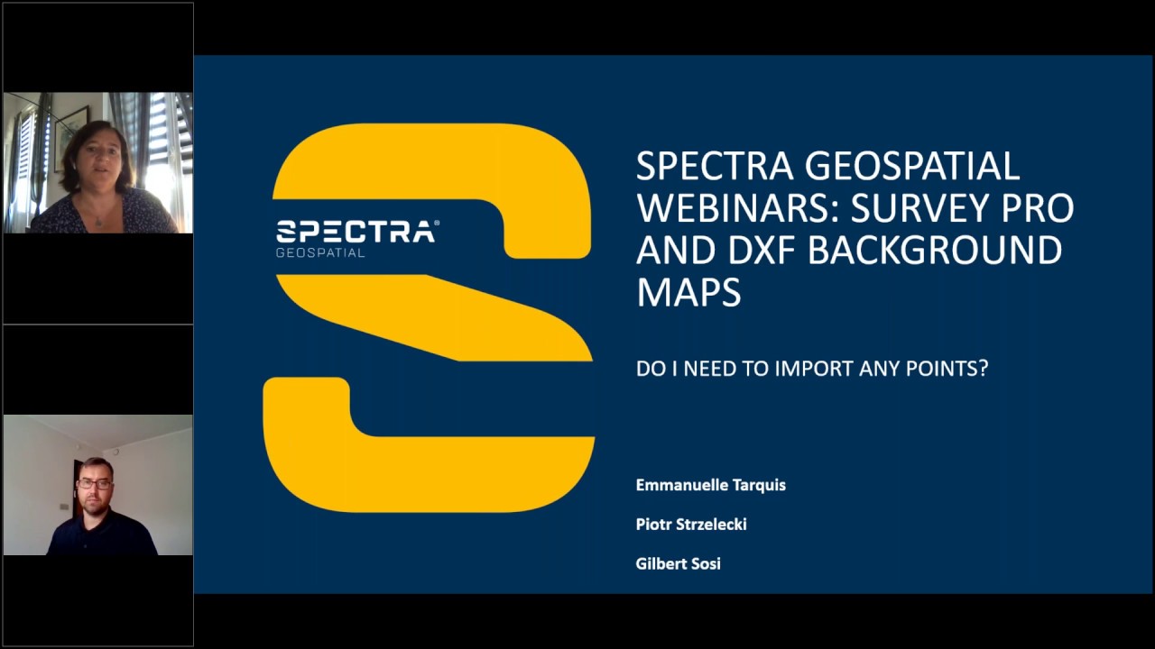 Spectra Geospatial Webinar, Survey Pro and DXF background maps