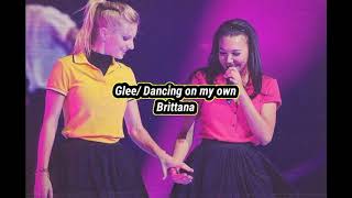 Glee Cast/ Dancing On My Own + Brittana (sub español)