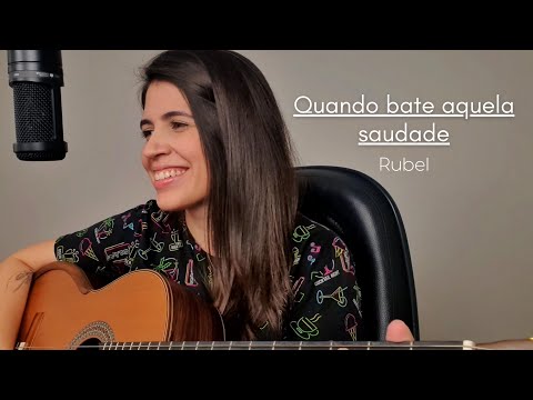 Quando bate aquela saudade - Rubel || Marina Aquino