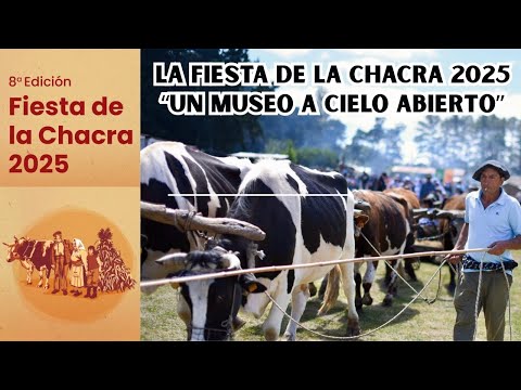 FIESTA DE LA CHACRA 2025.