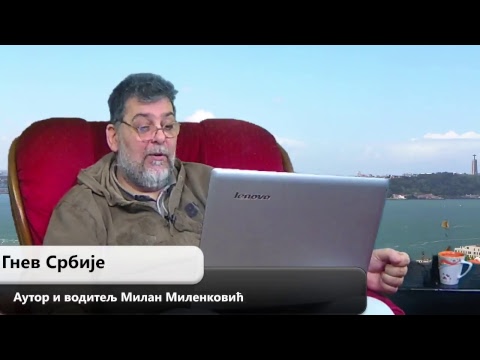 Gnev Srbije 10.01.2018. - MILAN MILENKOVIĆ (uživo) (video)