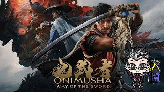 鬼武者初見剣戟プレイ#03急な呼び出しで疲れたけど頑張っていくじぇい！