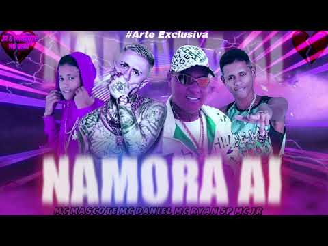 Namora Ai Mc Jr Mc Mascote Feat Ryan Sp & daniel #Jr&mascotenobeat