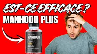 Manhood Plus Gummies Avis – Manhood Plus Effets Secondaires - Fonctionnent-elles Vraiment?
