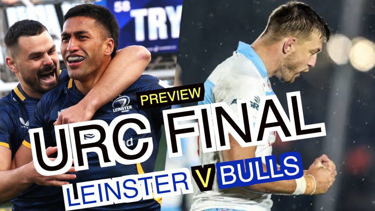 Lowe Bows Out as Leinster Host Bulls in URC Grand Final