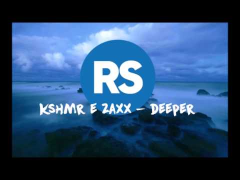 KSHMR e ZAXX -DEEPER