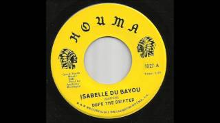 Dupe The Drifter - Isabelle Du Bayou