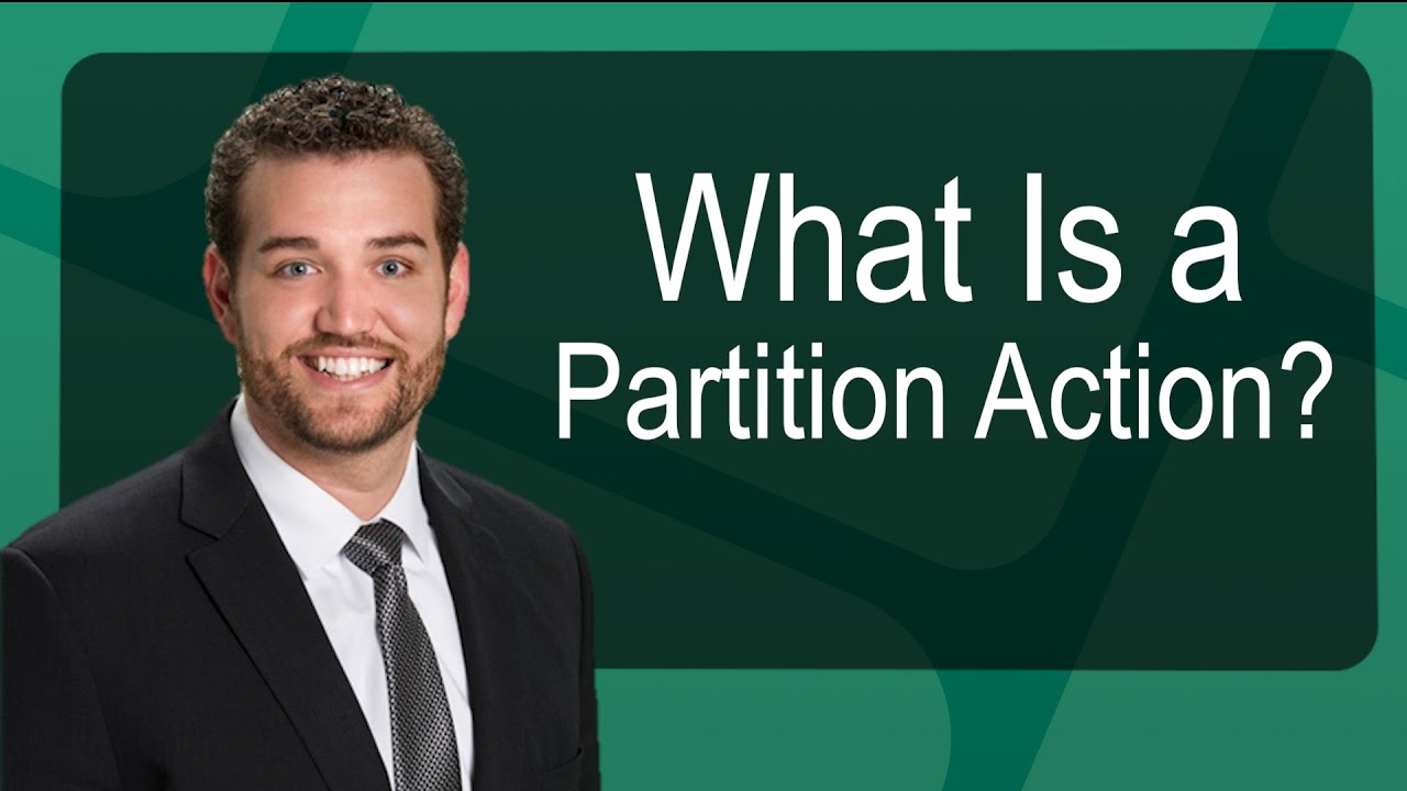 What Is a Partition Action? DeLoach, Hofstra & Cavonis, P.A.