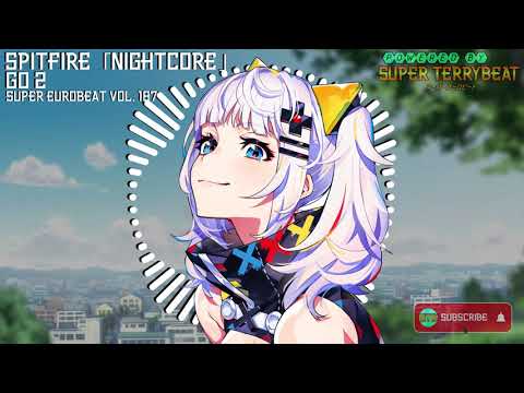 「Super EuroNightcore」 Go 2 - Spitfire ~ Initial D ~