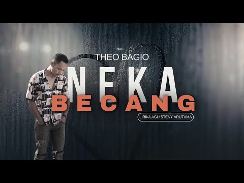 Theo Bagio - NEKA BECANG Lirik / Lagu Steny Arutama Arr.Jho Rongga  #viral #tiktok #fypシ