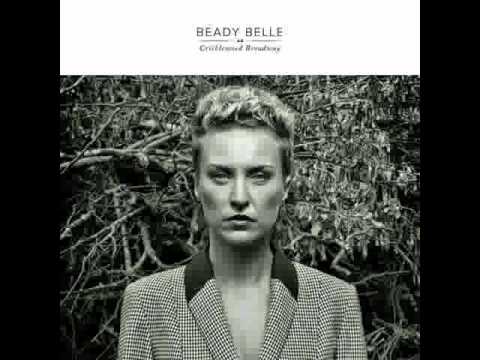 Beady Belle - Saved (Cricklewood Broadway CD, released 2013)