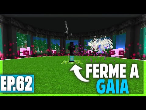 UNE FERME A GAIA ! | Minecraft Moddé - Chroma Technology | Ep# 62