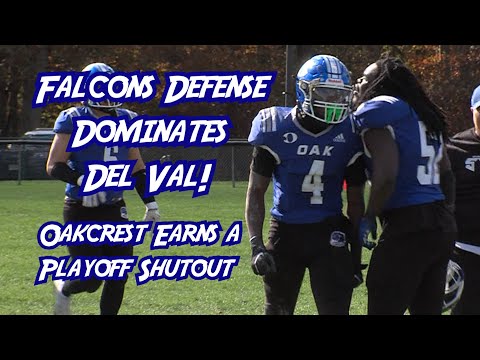 Oakcrest 14 Delaware Valley 0 | Group 2 South Quarterfinal | Falcons Dominate on Defense!