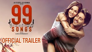 99 SONGS -  Official Trailer  AR Rahman  Ehan Bhat