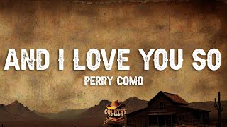Download lagu Perry Como - And I Love You So (Lyrics) mp3