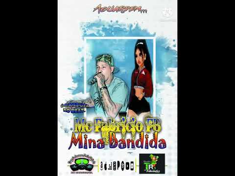 Mc Fabrício Fb (Mina Bandida)
