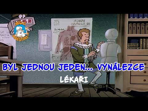Byl jednou jeden... Vynálezce ???? Lékaři ????