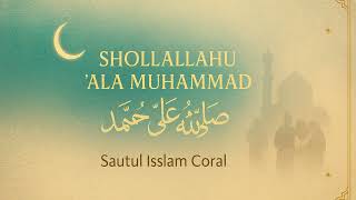 Download lagu NEW SHOLLALLAHU ALA MUHAMMAD - Nasheed Sautul Isslam Coral mp3
