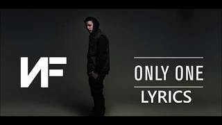 NF - Only One [Lyrics]