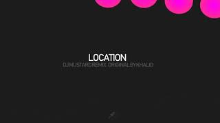 Khalid - Location (DJ Mustard Remix)