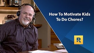 How To Motivate Kids To Do Chores?