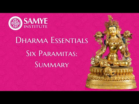 Essentials 2.8 Summary of the Six Paramitas
